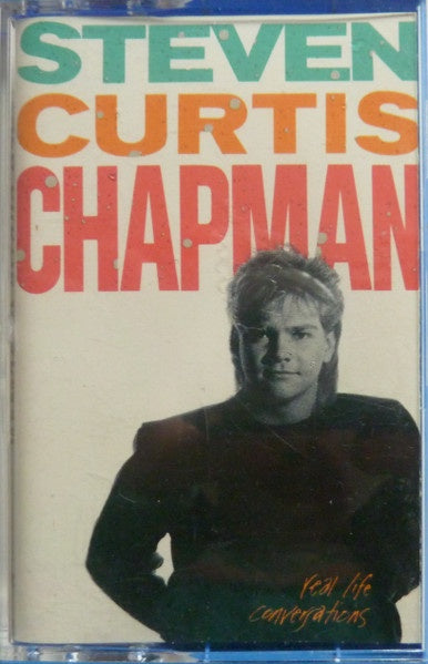 Steven Curtis Chapman – Real Life Conversations - Used Cassette 1988 Sparrow Tape - Pop Rock - Shuga Records