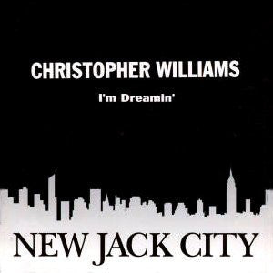 Christopher Williams – I'm Dreamin' - VG+ 12" USA 1991 - R&B/Rap
