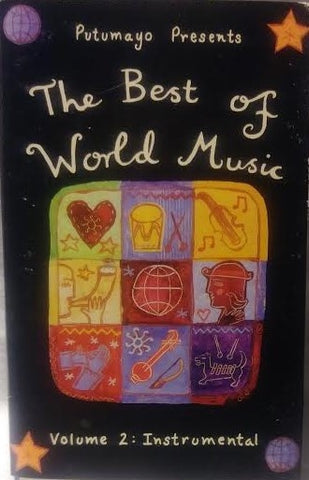 Various – The Best Of World Music Volume 2: Instrumental - Used Cassette 1993 Putumayo Rhino Tape - World / Instrumental