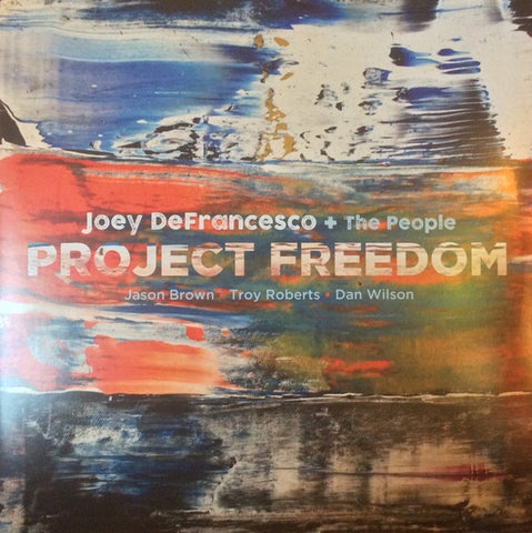 Joey DeFrancesco + The People – Project Freedom (2017) - New 2 LP Record 2023 Mack Avenue Records - Jazz