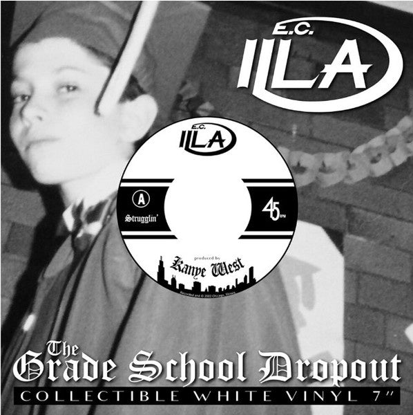 Signed Autographed - E.C Illa – The Grade School Dropout - New 7" Single Record 2018 EC USA White Vinyl & 45 Adapter - Hip Hop - Shuga Records