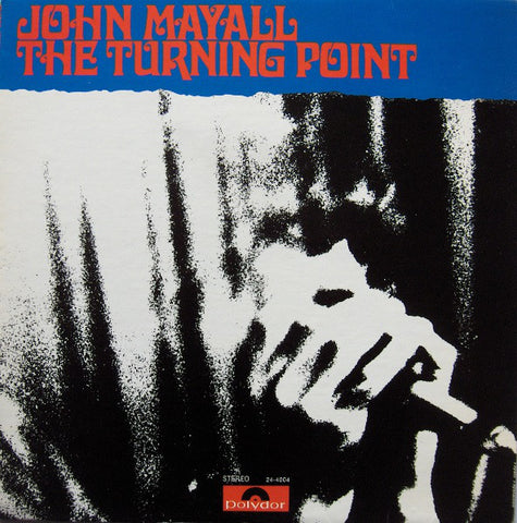 John Mayall ‎– The Turning Point - VG+ LP Record 1969 Polydor USA Vinyl - Rock / Blues Rock