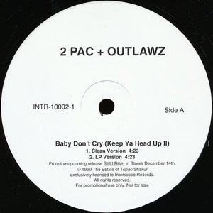 2Pac + The Outlawz – Baby Don't Cry (Keep Ya Head Up II) - Mint- 12" Single Record 1999 Interscope USA Vinyl - Rap / Hip Hop