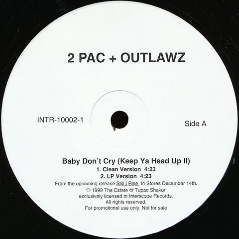 2Pac + The Outlawz – Baby Don't Cry (Keep Ya Head Up II) - Mint- 12" Single Record 1999 Interscope USA Vinyl - Rap / Hip Hop