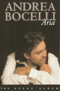 Andrea Bocelli – Aria - The Opera Album - Used Cassette 1998 Philips Tape - Classical