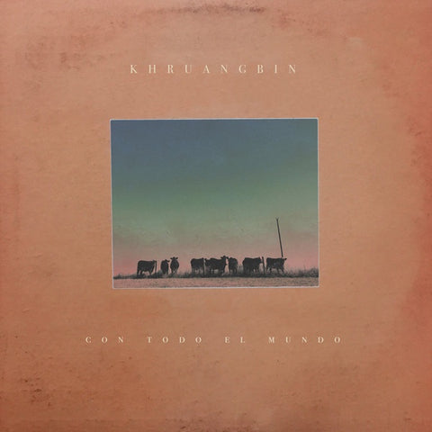 Khruangbin – Con Todo El Mundo - New LP Record 2018 Night Time Stories UK 180 gram Vinyl & Download - Rock / Psychedelic / Funk