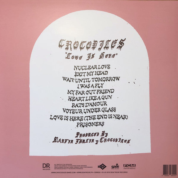 Crocodiles – Love Is Here - New LP Record 2019 Deaf Rock France Import Vinyl - Indie Rock / Garage Rock - Shuga Records