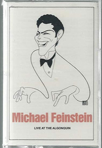 Michael Feinstein – Live At The Algonquin - Used Cassette Elektra 1987 USA - Jazz / Musical