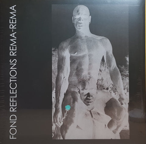 Rema-Rema – Fond Reflections - New 2 LP Record 2019 Europe Import 4AD Vinyl & Download - New Wave / Punk / Industrial