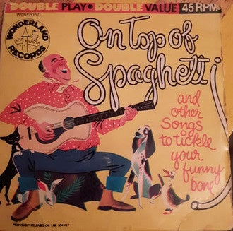 The Sandpiper Chorus – On Top Of Spaghetti And Other Songs To Tickle Your Funny Bone - VG 7" EP Record 1966 Wonderland USA Vinyl - Children's