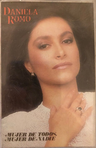 Daniela Romo – Mujer De Todos, Mujer De Nadie - Used Cassette 1986 EMI Tape - Latin/Pop1