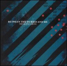 Between the Buried and Me - The Silent Circus - New Vinyl Record 2012 2-LP Gatefold Pressing w/ Download - Techmetal / Death / Metalcore