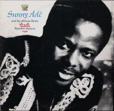 King Sunny Adé And His African Beats ‎– Synchro System - Mint- Lp Record 1983 Mango USA Vinyl - Afrobeat / Funk / African