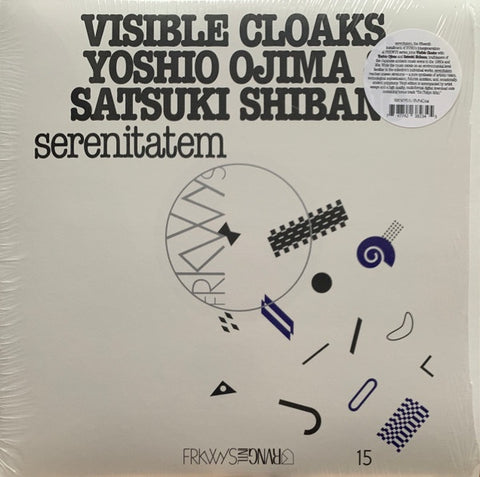 Visible Cloaks, Yoshio Ojima & Satsuki Shibano - Serenitatem FRKWYS Vol. 15 - Mint- LP Record 2019 Rvng Intl Vinyl & Download - Electronic / Experimental / Ambient