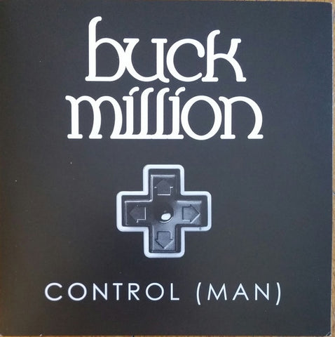 Buck Million – Control (Man) - New 7" Single Record Store Day 2019 AXB USA Vinyl - Alternative Rock / Country Rock