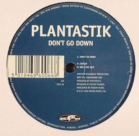 Plantastik – Don't Go Down - New 12" Single Record 1996 Kickin UK Vinyl - Tech / Acid