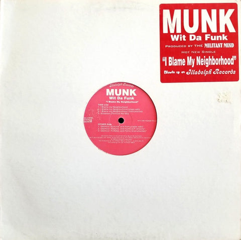 Munk Wit Da Funk – I Blame My Neighborhood - VG+ 12" Single Record 1995 Illadelph USA Vinyl - Hip Hop