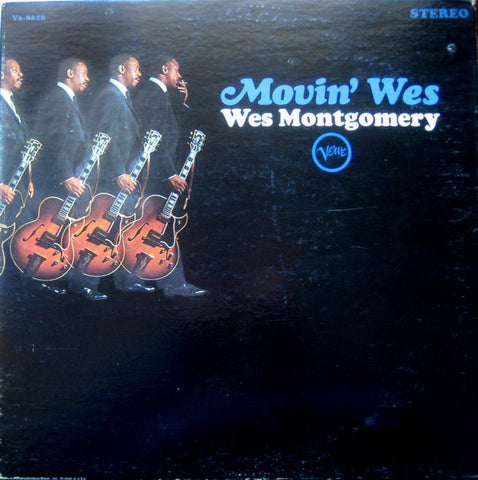 Wes Montgomery ‎– Movin' Wes - VG Lp Record 1964 Verve USA Stereo Vinyl - Jazz / Hard Bop / Latin
