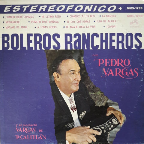 Pedro Vargas Y El Mariachi Vargas de Tecalitlán* – Boleros Rancheros Con Pedro Vargas - VG LP Record 1967 RCA Victor USA Vinyl - Latin / Bolero / Ranchera