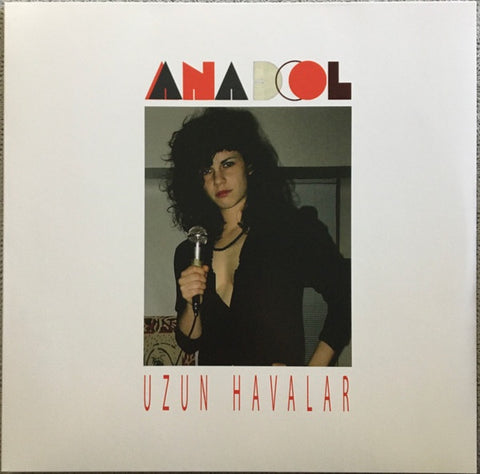 Anadol – Uzun Havalar - New LP Record 2019 Kinship / Pingipung Germany Vinyl - Experimental Electronic / Jazz / Synth-pop / Turkish Folk