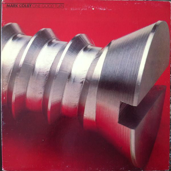 Mark Colby ‎– One Good Turn - Mint- Lp Record 1979 Tappan Zee USA Vinyl - Jazz Fusion / Jazz-Funk