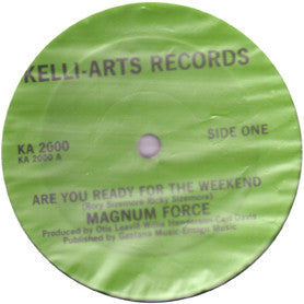 Magnum Force ‎– Are You Ready For The Weekend - VG 12" Single Record 1982 USA Original Vinyl - Chicago Soul / Funk / Disco