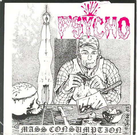 Psycho – Mass Consumption - VG+ 7" EP Record 1992 Thrash France Vinyl & Insert - Thrash / Hardcore