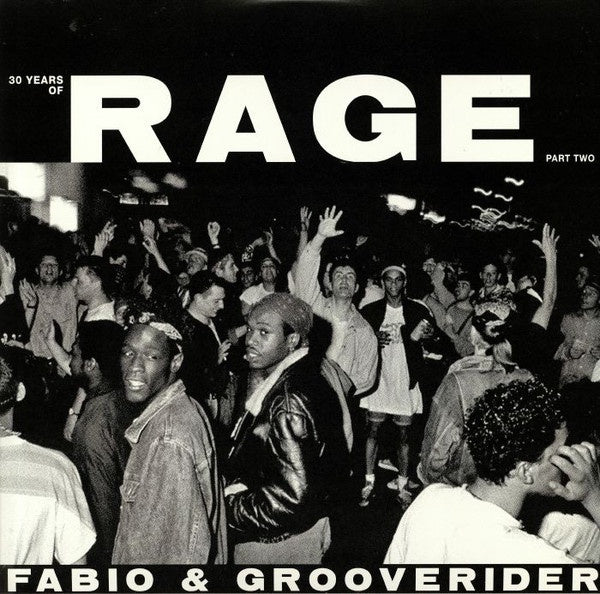Fabio & Grooverider / Various Artists – 30 Years Of Rage (Part Two) - New 2 x 12" Single Record 2019 UK Import Above Board Projects Vinyl - Jungle / House / Techno / Drum n Bass - Shuga Records