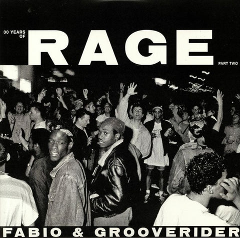 Fabio & Grooverider / Various Artists – 30 Years Of Rage (Part Two) - New 2 x 12" Single Record 2019 UK Import Above Board Projects Vinyl - Jungle / House / Techno / Drum n Bass