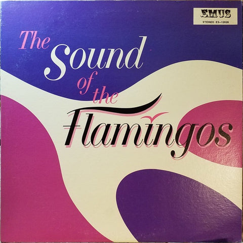 The Flamingos – The Sound Of The Flamingos (1962) - VG+ LP Record 1979 Emus USA Vinyl - Soul / Doo Wop / Pop