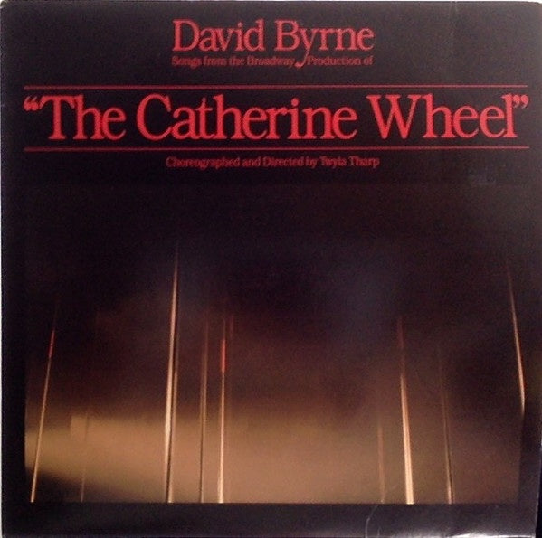 David Byrne – Songs From The Broadway Production Of "The Catherine Wheel"- New LP Record 1981 Sire USA Original Vinyl - Soundtrack - Shuga Records