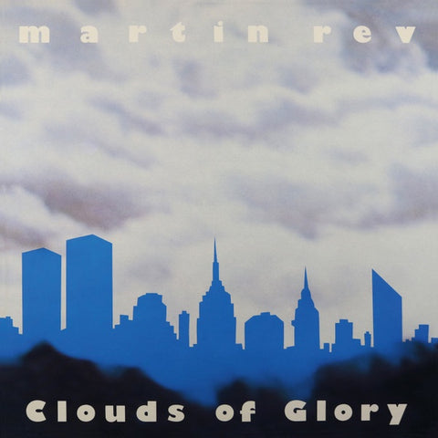Martin Rev – Clouds Of Glory (1985) - New LP Record 2019 Bureau B Germany Vinyl - Electronic / Industrial / Experimental