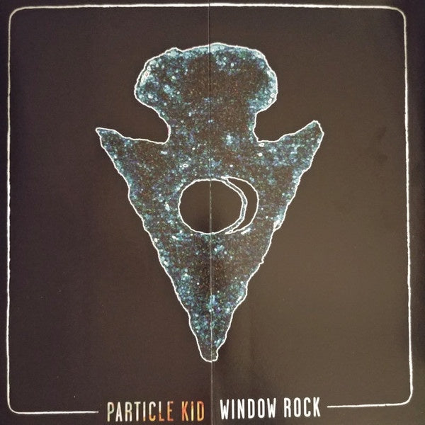 Particle Kid - Window Rock - New LP Record 2019 OAR USA 180 gram Vinyl - Alternative Rock / Psychedelic Rock - Shuga Records
