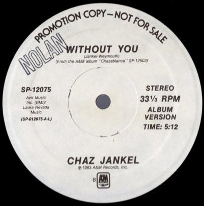 Chas Jankel ‎– Without You Mint- - 12" Single 1983 A&M USA White Label Promo SP-12075 - Disco