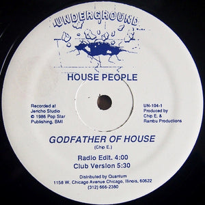House People – Godfather Of House - VG+ 12" Single Record 1986 Underground USA Vinyl - Chicago House