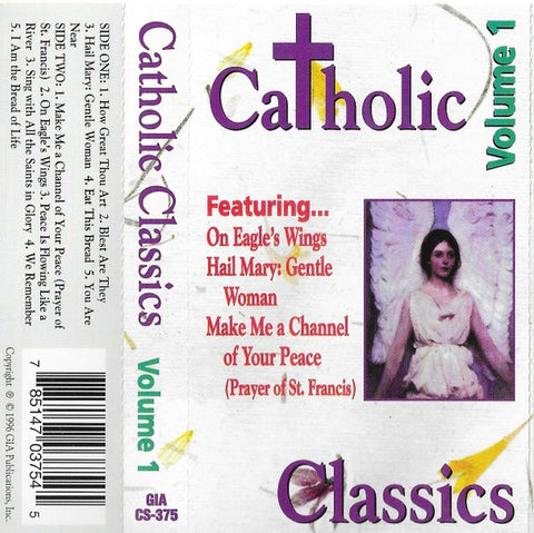 Various – Catholic Classics Volume 1 - New Cassette 1996 GIA Tape - Gospel / Vocal