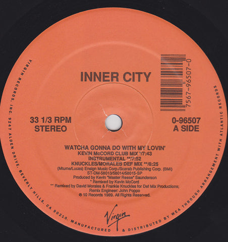 Inner City ‎– Watcha Gonna Do With My Lovin' - VG+ 12" Single USA 1989 (Frankie Knuckles REMIXES) - Chicago House
