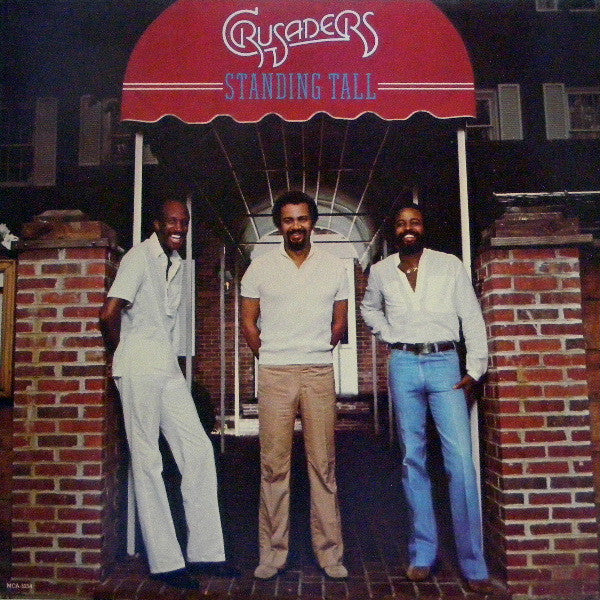 Crusaders – Standing Tall - VG+ LP Record 1981 MCA USA Vinyl - Funk / Soul / Smooth Jazz