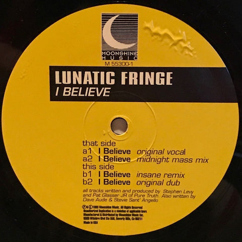 Lunatic Fringe – I Believe - Mint- 12" Single Record 1993 Moonshine Vinyl - House