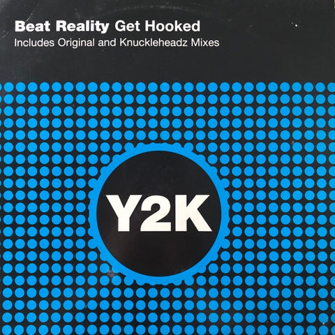 Beat Reality – Get Hooked - New 12" Single Record 2001 Y2K UK Vinyl - Hard House