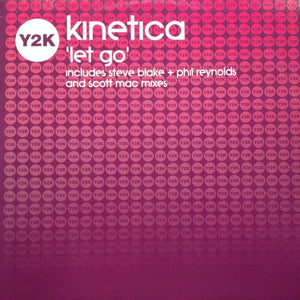 Kinetica – Let Go - New 12" Single Record 2003 Y2K UK Vinyl - Hard House / Hard Trance
