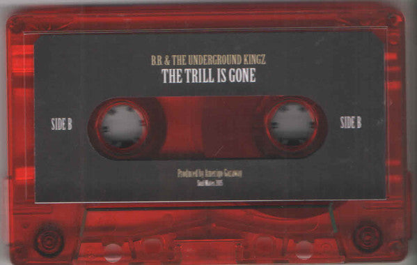 Amerigo Gazaway Presents B.B. King & The Underground Kingz (UGK) ‎– The Trill Is Gone - New  Cassette Store Day 2018 Soul Mates USA Red Tape - Hip Hop / Blues Mashup