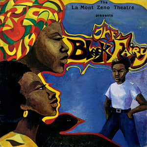 La Mont Zeno Theatre - Black Fairy - New Vinyl Record 2015 AOTN Records - 'Holy Grail' Soul/Funk Fairy Tale out of North Lawndale, Chicago in the 70's - Shuga Records