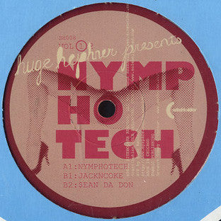 Huge Hephner – Nymphotech Vol 1 - New 12" Single Record 2008 Siteholder USA Vinyl - Chicago Techno / Minimal