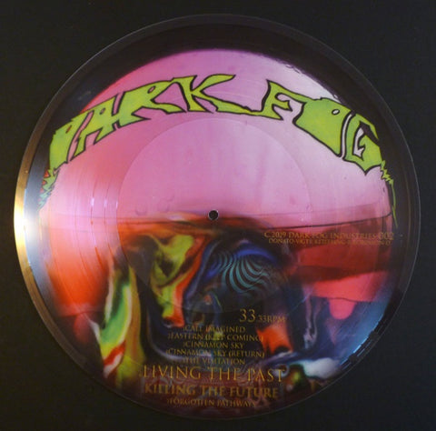 Dark Fog – Living The Past .....Killing The Future - New 12" Single Record 2019 Dark Fog Industries Hand-Cut Picture Disc Vinyl - Chicago Psychedelic Rock