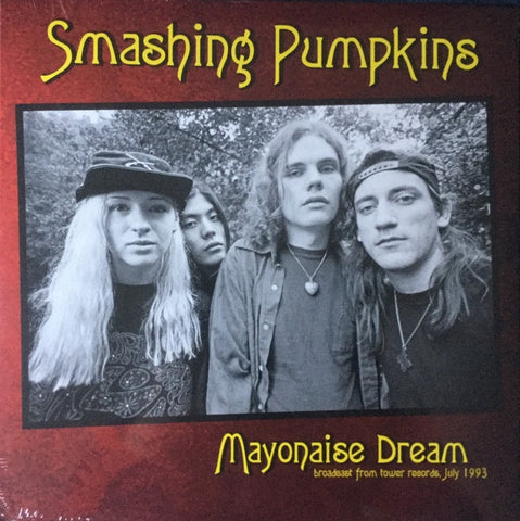 Smashing Pumpkins – Mayonaise Dream (Broadcast From Tower Records Chicago July 1993) - Mint- LP Record 2019 Mind Control Europe Vinyl - Alternative Rock