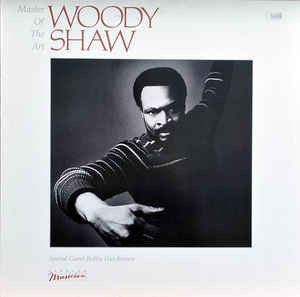 Woody Shaw – Master Of The Art - Mint- 1982 USA - Jazz - Shuga Records