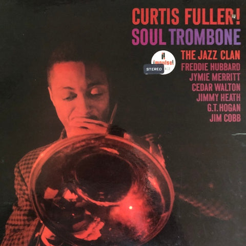 Curtis Fuller – Soul Trombone And The Jazz Clan (1962) - VG+ LP Record 1968 Impulse! USA Vinyl - Jazz / Bop