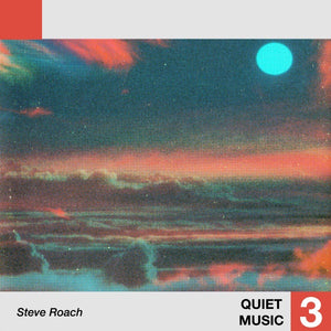 Steve Roach – Quiet Music 3 (1986) - New LP Record 2020 Telephone Explosion Vinyl -
