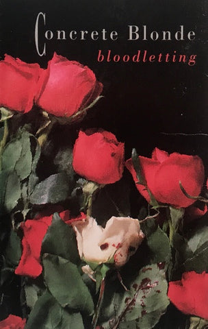 Concrete Blonde – Bloodletting - Used Cassette 1990 I.R.S. Tape - Alternative Rock / Goth Rock